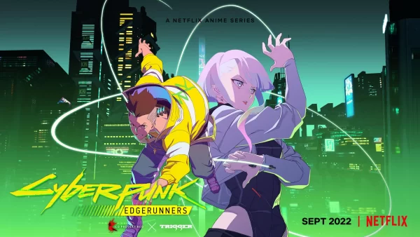 Netflix Anime ‘Cyberpunk Edgerunners’: Coming to Netflix in September 2022