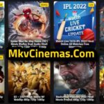 MkvCinemas 2022 – HD Bollywood Hollywood Movies Download 