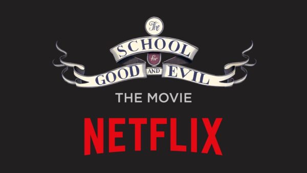‘The School for Good and Evil’ Netflix Movie: Everything We Know So Far